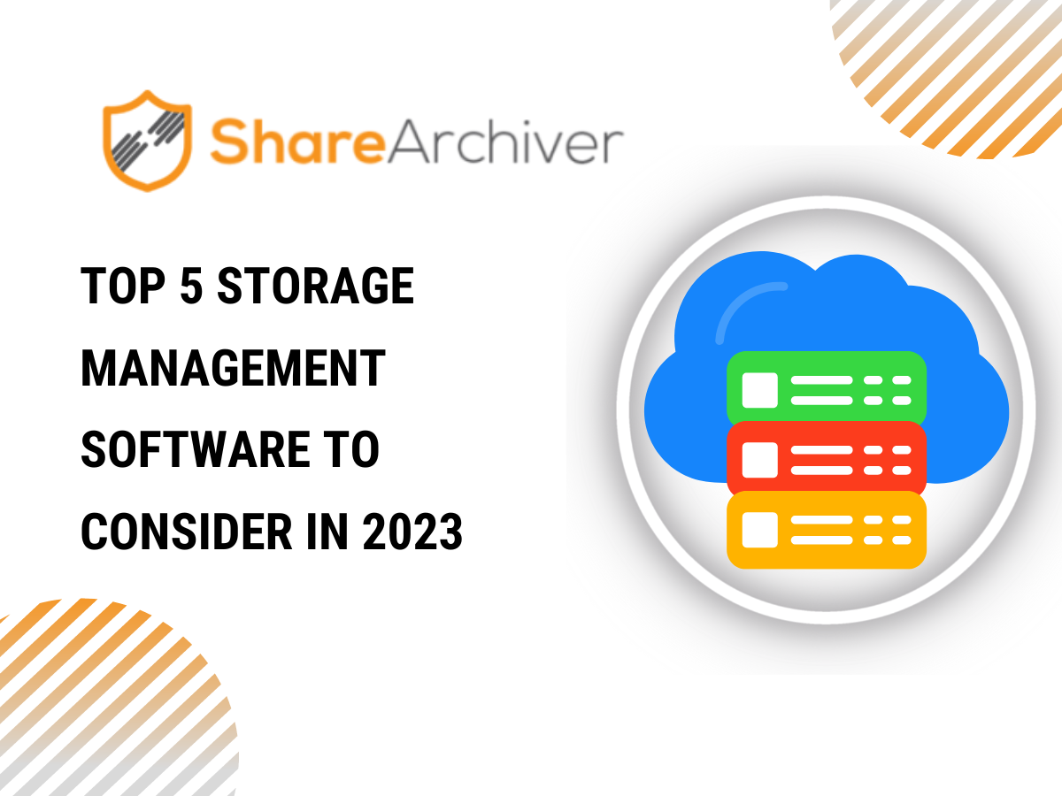 Top 5 storage management software to consider in 2023