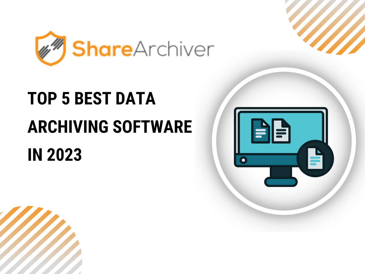 Top 5 Best Data Archiving Software in 2023