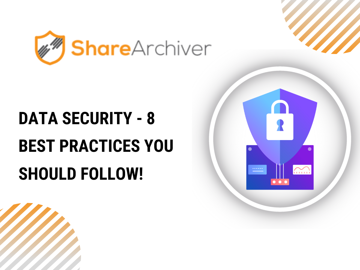 Data Security - 8 Best Practices You Should Follow!