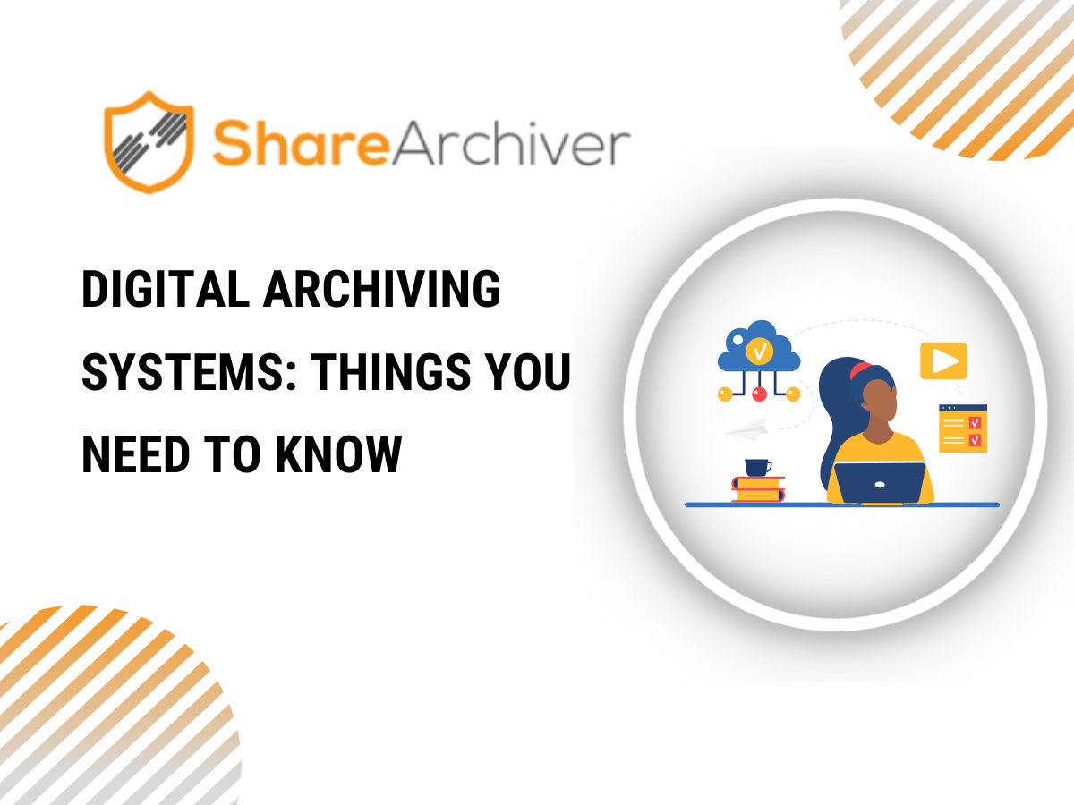 Digital Archiving Systems