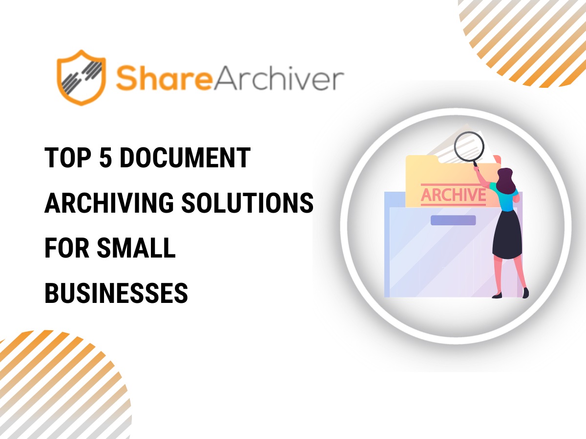 Document Archiving Solutions for Small Businesses