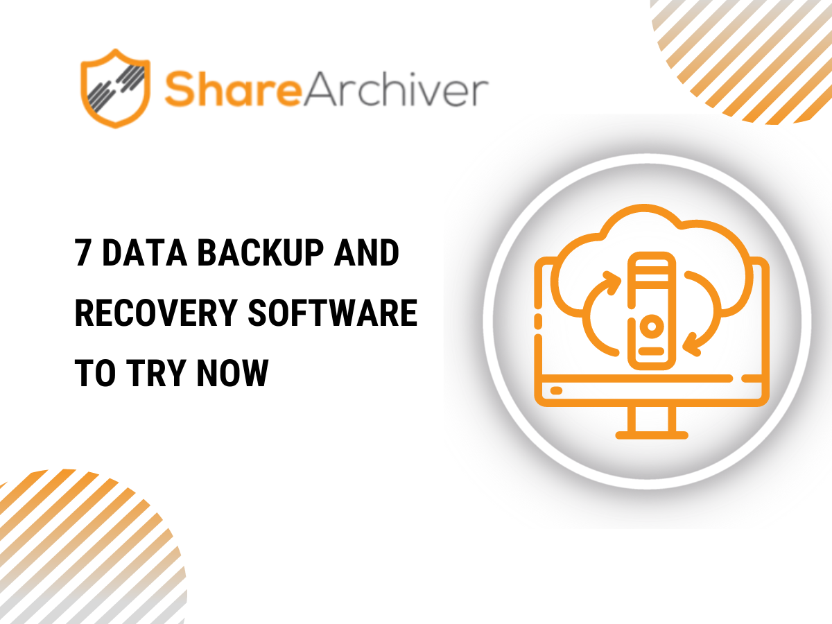 7 Data Backup and Recovery Software To Try Now