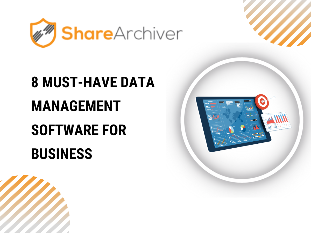 8 Must-Have Data Management Software for Business