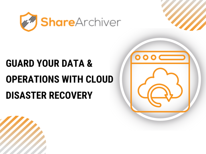 Guard Your Data & Operations with Cloud Disaster Recovery