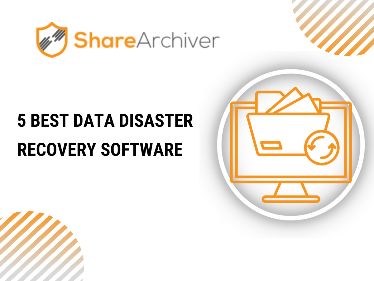 5 Best Data Disaster Recovery Software